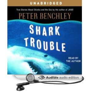   Sharks and the Sea (Audible Audio Edition) Peter Benchley Books