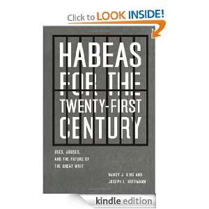Habeas for the Twenty First Century Uses, Abuses, and the Future of 