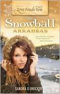 Love Finds You in Snowball, Sandra D. Bricker