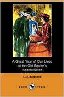 Great Year Of Our Lives At The Old Squires (Illustrated Edition 