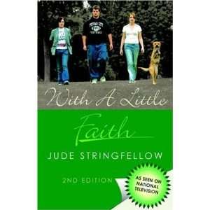 With a Little Faith, Second Edition [Paperback] Jude 