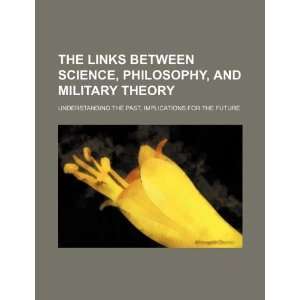  The links between science, philosophy, and military theory 