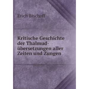    Ã¼bersetzungen aller Zeiten und Zungen: Erich Bischoff: Books