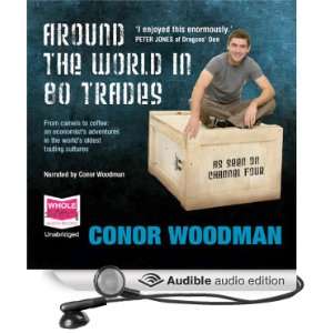   the World in 80 Trades (Audible Audio Edition) Conor Woodman Books