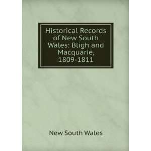   South Wales Bligh and Macquarie, 1809 1811 New South Wales Books