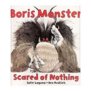  Boris Monster, Scared of Nothing SOFIE LAGUNA Books