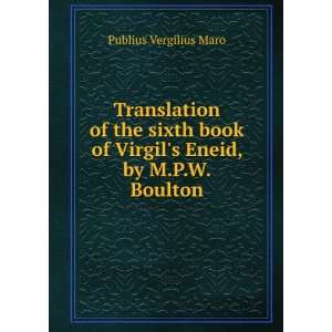   book of Virgils Eneid, by M.P.W. Boulton Publius Vergilius Maro