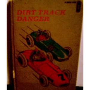 Dirt Track Danger Robert Sidney Bowen  Books
