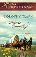 Prairie Courtship Dorothy Clark