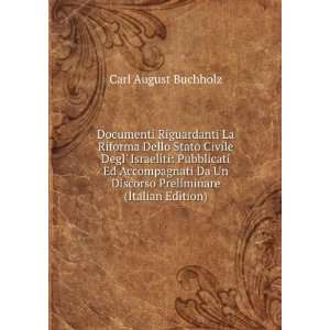   Accompagnati Da Un Discorso Preliminare (Italian Edition) Carl August