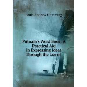  Putnams Word Book: A Practical Aid in Expressing Ideas 