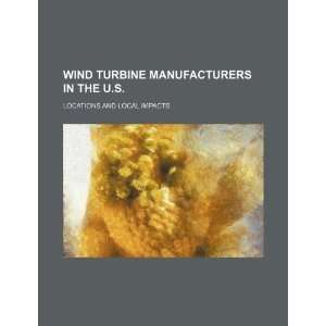  Wind turbine manufacturers in the U.S. locations and 
