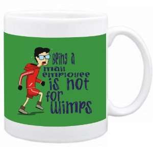 Being a Mail Employee is not for wimps Occupations Mug (Green, Ceramic 