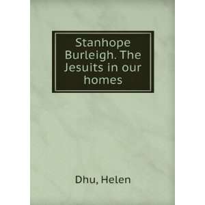   Burleigh. The Jesuits in our homes Helen Dhu  Books