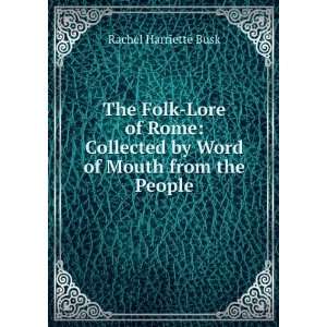   by Word of Mouth from the People Rachel Harriette Busk Books