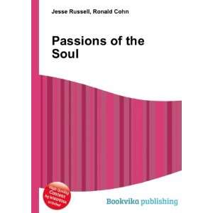  Passions of the Soul Ronald Cohn Jesse Russell Books