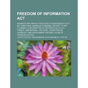  Freedom of Information Act agencies are making progress 