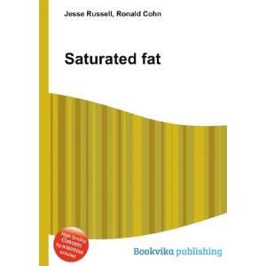  Saturated fat Ronald Cohn Jesse Russell Books