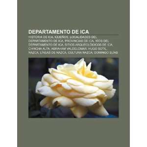   de Ica (Spanish Edition) (9781231580370) Source Wikipedia Books
