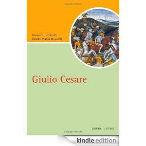 Giulio Cesare (Script) (Italian Edition) Giovanni Cipriani, Grazia M 