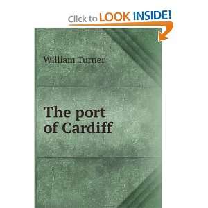  The port of Cardiff William Turner Books