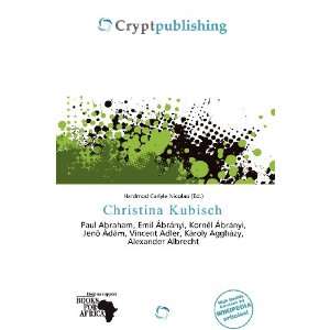  Christina Kubisch (9786135792997) Hardmod Carlyle Nicolao Books
