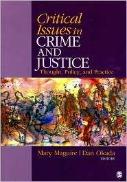 Critical Issues in Crime and Justice Thought, Policy, and Practice 