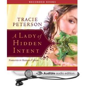   Intent (Audible Audio Edition) Tracie Peterson, Barbara Caruso Books