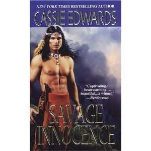    Savage Innocence [Mass Market Paperback] Cassie Edwards Books