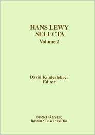 Hans Lewy Selecta Volume 2, (0817635246), David Kinderlehrer 