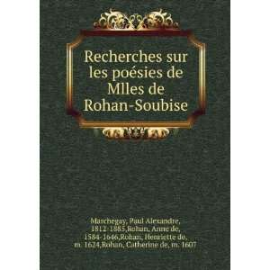   , Henriette de, m. 1624,Rohan, Catherine de, m. 1607 Marchegay Books