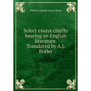   . Translated by A.J. Butler Charles Augustin Sainte Beuve Books