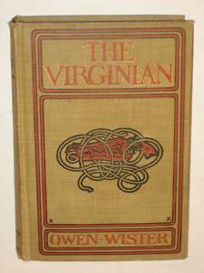Owen Wister THE VIRGINIAN Macmillan 1903 Early Printing  