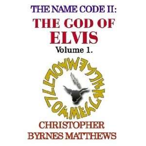 The Name Code II: The God of Elvis. Vol. 1. (9781847992314 