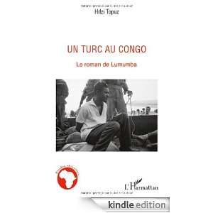 Un Turc au Congo : Le roman de Lumumba (Etudes africaines): Hifzi 