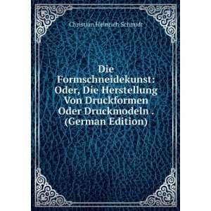  Von Druckformen Oder Druckmodeln . (German Edition): Christian