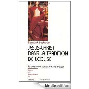 Jésus Christ dans la tradition de lEglise (Jesus et Jesus) (French 