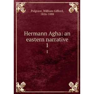  Hermann Agha  an Eastern narrative. 1 William Gifford 