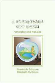 Prosperous Way Down Principles and Policies, (0870819089), Howard T 