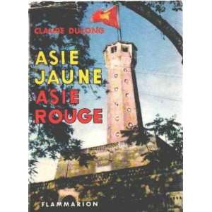  Asie jaune asie rouge Dulong Claude Books