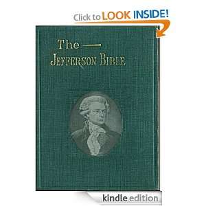 The Jefferson Bible or, The Life and Morals of Jesus of Nazareth 