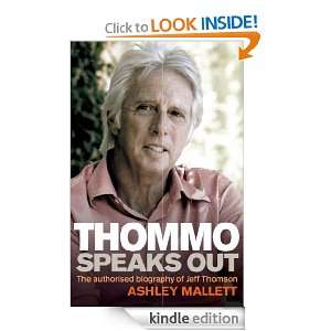 Thommo Speaks Out Ashley Mallett  Kindle Store