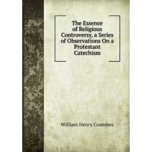   Observations On a Protestant Catechism William Henry Coombes Books