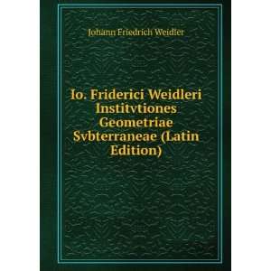   Svbterraneae (Latin Edition) Johann Friedrich Weidler Books