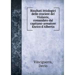   dal capitano armatore Enrico dAlbertis: Decio Vinciguerra: Books