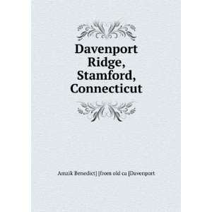   Stamford, Connecticut Amzik Benedict] [from old ca [Davenport Books