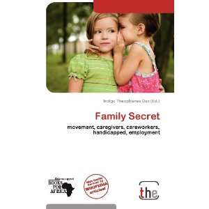    Family Secret (9786135632200) Indigo Theophanes Dax Books