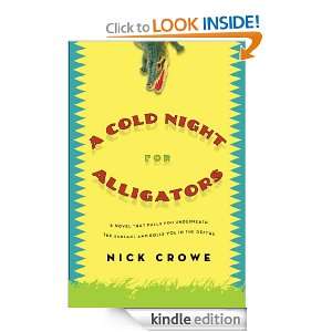 Cold Night for Alligators Nick Crowe  Kindle Store