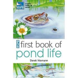    Rspb First Book of Pond Life [Paperback]: Derek Niemann: Books