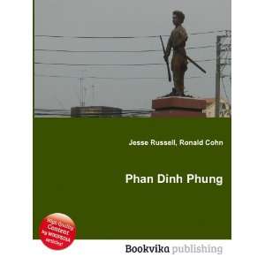  Phan Dinh Phung: Ronald Cohn Jesse Russell: Books